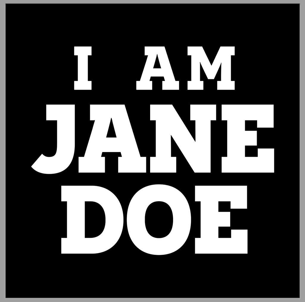 I am Jane Doe-T shirt